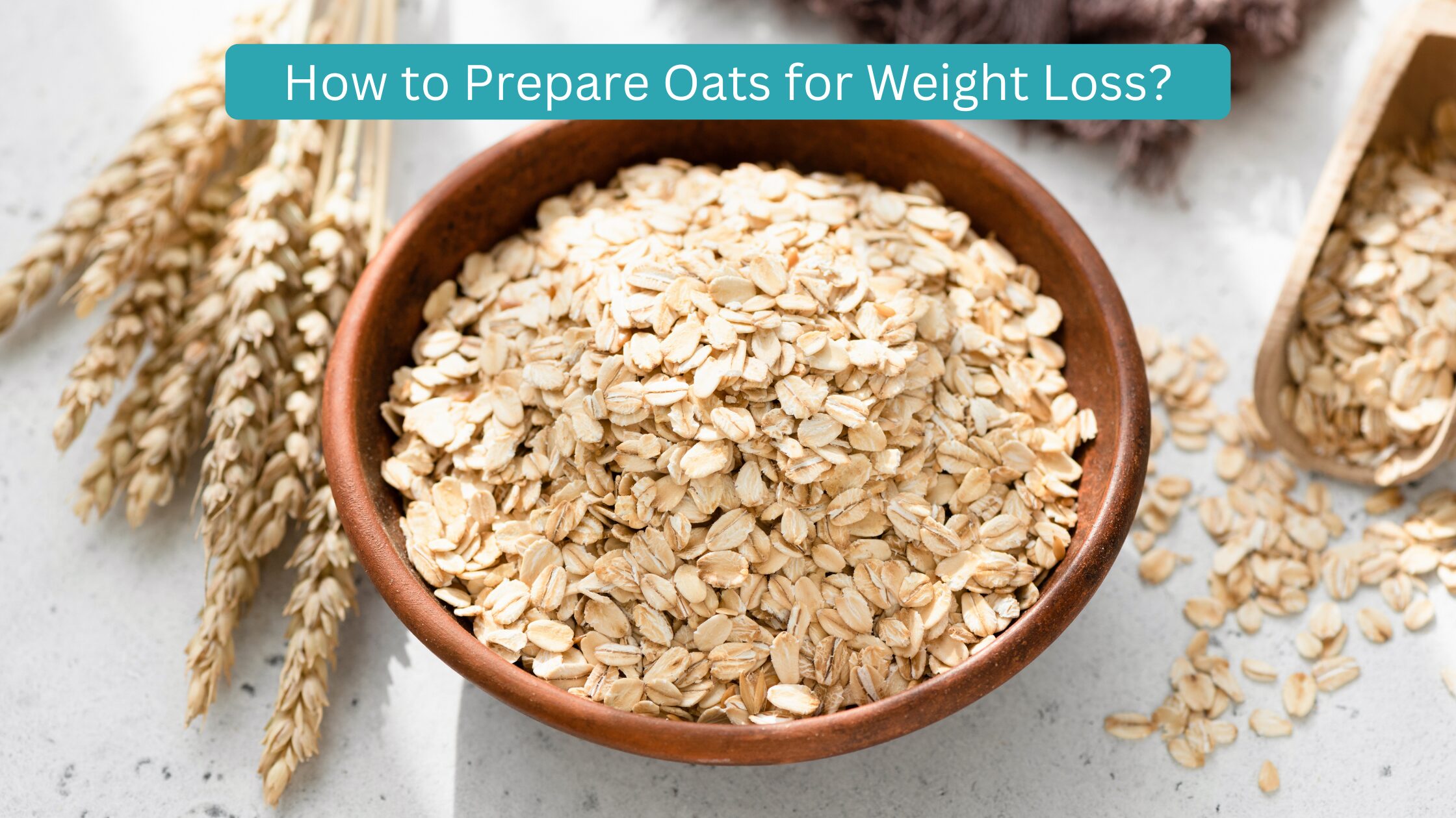 How to Prepare Oats for Weight Loss?