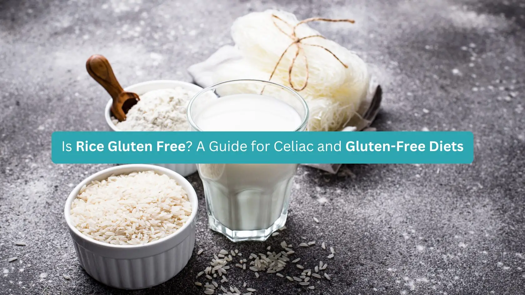 Is Rice Gluten Free? A Guide for Celiac and Gluten-Free Diets